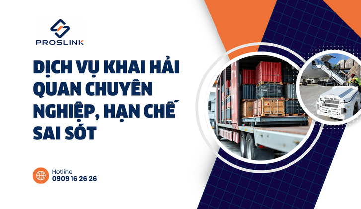 Dịch vụ khai hải quan chuyên nghiệp, hạn chế sai sót