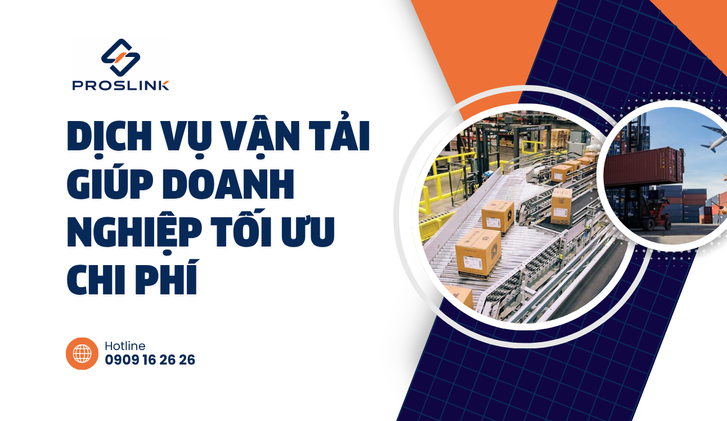 Dịch vụ vận tải giúp doanh nghiệp tối ưu chi phí